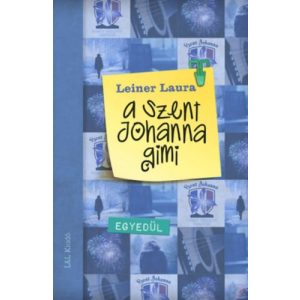 A SZENT JOHANNA GIMI 3. - EGYEDÜL - elfogyott