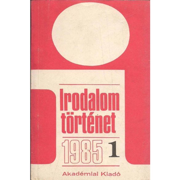 IRODALOMTÖRTÉNET 1985/1. SZ.