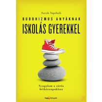 BUDDHIZMUS ANYÁKNAK ISKOLÁS GYEREKKEL