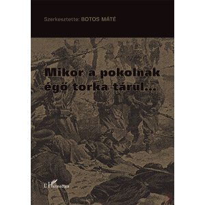 MIKOR A POKOLNAK ÉGŐ TORKA TÁRUL… MIKOR A POKOLNAK ÉGŐ TORKA TÁRUL…