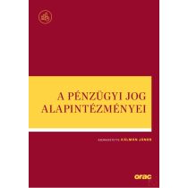 A PÉNZÜGYI JOG ALAPINTÉZMÉNYEI