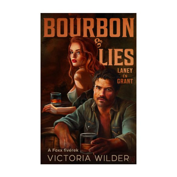 BOURBON & LIES - LANEY ÉS GRANT (éldekorált kiadás)
