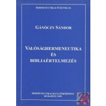 VALÓSÁGHERMENEUTIKA ÉS BIBLIAÉRTELMEZÉS
