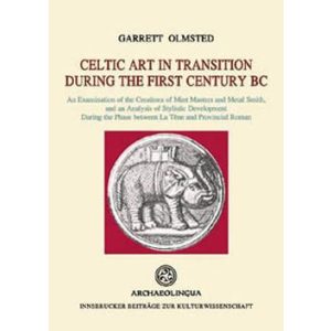 CELTIC ART IN TRANSITION DURING THE FIRST CENTURY BC
