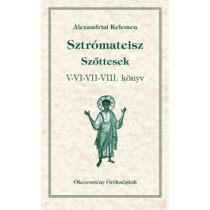 SZTRÓMATEISZ – Szőttesek V-VI-VII-VIII. könyv