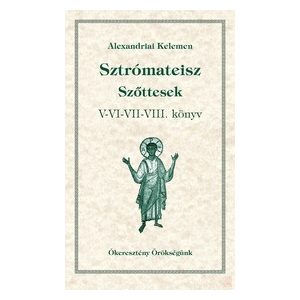 SZTRÓMATEISZ – Szőttesek V-VI-VII-VIII. könyv