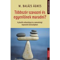 TÖBBSZÖR SZAVAZNI ÉS EGYENLŐNEK MARADNI? 