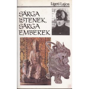 SÁRGA ISTENEK, SÁRGA EMBEREK