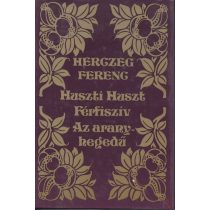 HUSZTI HUSZT – FÉRFISZÍV – AZ ARANY HEGEDŰ
