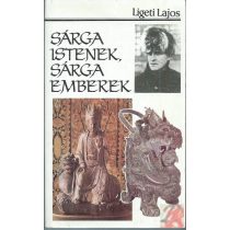 SÁRGA ISTENEK, SÁRGA EMBEREK