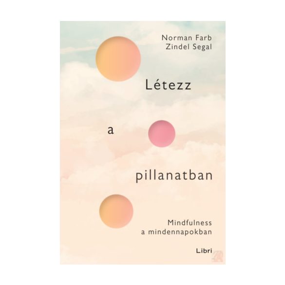 LÉTEZZ A PILLANATBAN