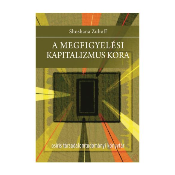 A MEGFIGYELÉSI KAPITALIZMUS KORA