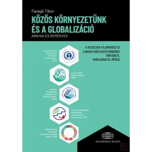 KÖZÖS KÖRNYEZETÜNK ÉS A GLOBALIZÁCIÓ