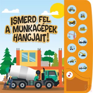 ISMERD FEL A MUNKAGÉPEK HANGJAIT!