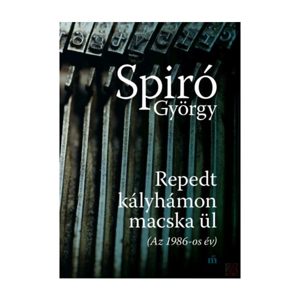 REPEDT KÁLYHÁMON MACSKA ÜL (AZ 1986-OS ÉV)