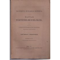   MAGYAR TÖRTÉNELMI OKMÁNYTÁR A BRÜSSELI ORSZÁGOS LEVÉLTÁRBÓL ÉS A BURGUNDI KÖNYVTÁRBÓL IV. kötet