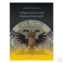 A FELSÉGES AUSZTRIAI SASNAK OLTALMAZÓ SZÁRNYAI ALATT