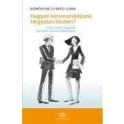 HOGYAN KOMMUNIKÁLJUK TÁRGYALÁS KÖZBEN?
