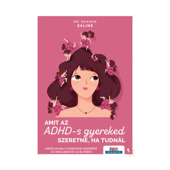 AMIT AZ ADHD-S GYEREKED SZERETNE, HA TUDNÁL