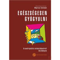 EGÉSZSÉGESEN GYÓGYULNI