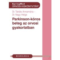 PARKINSON-KÓR AZ ORVOSI GYAKORLATBAN