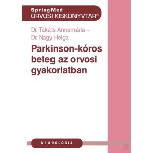 PARKINSON-KÓR AZ ORVOSI GYAKORLATBAN