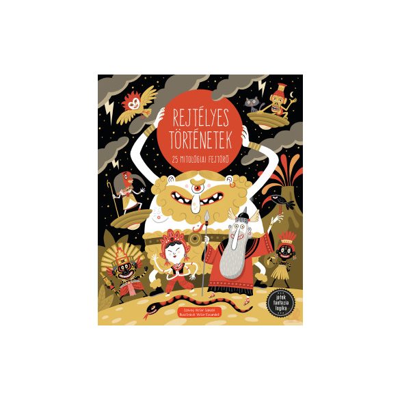 REJTÉLYES TÖRTÉNETEK - 25 MITOLÓGIAI FEJTÖRŐ