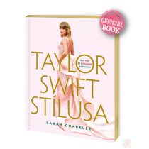   TAYLOR SWIFT STÍLUSA – Egy pop- és divatikon korszakai (éldekorált kiadás)