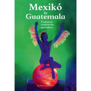 MEXIKÓ ÉS GUATEMALA