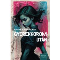 GYEREKKOROM UTÁN