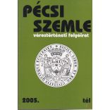 PÉCSI SZEMLE 2005. tél