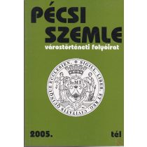PÉCSI SZEMLE 2005. tél