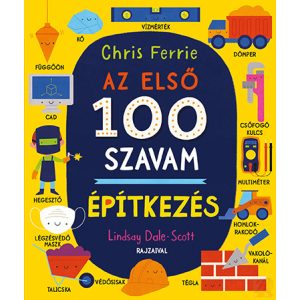 AZ ELSŐ 100 SZAVAM – ÉPÍTKEZÉS