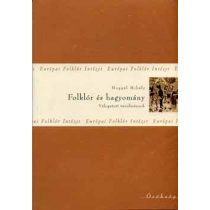 FOLKLÓR ÉS HAGYOMÁNY. VÁLOGATOTT TANULMÁNYOK