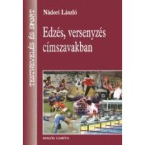 EDZÉS, VERSENYZÉS CÍMSZAVAKBAN