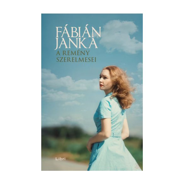 A REMÉNY SZERELMESEI