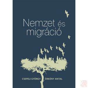 NEMZET ÉS MIGRÁCIÓ