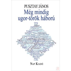 MÉG MINDIG UGOR-TÖRÖK HÁBORÚ