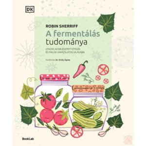 A FERMENTÁLÁS TUDOMÁNYA