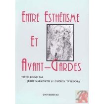 ENTRE ESTHÉTISME ET AVANT-GARDES