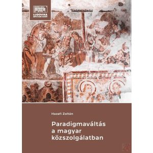 PARADIGMAVÁLTÁS A MAGYAR KÖZSZOLGÁLATBAN