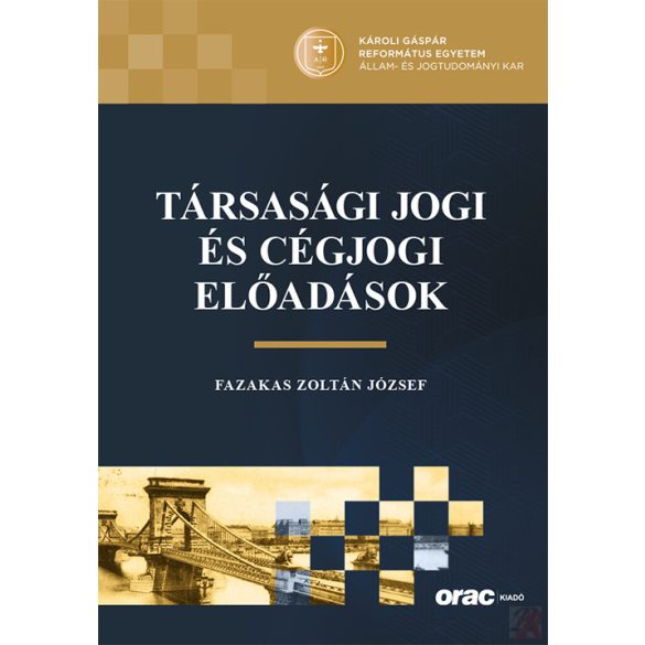 TÁRSASÁGI JOGI ÉS CÉGJOGI ELŐADÁSOK