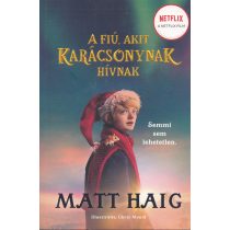 A FIÚ, AKIT KARÁCSONYNAK HÍVNAK