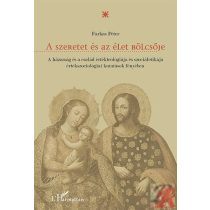 A SZERETET ÉS AZ ÉLET BÖLCSŐJE