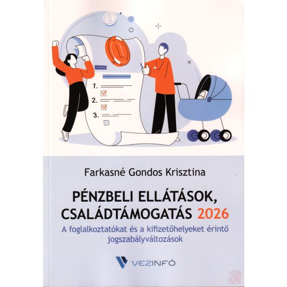 PÉNZBELI ELLÁTÁSOK, CSALÁDTÁMOGATÁS 2026