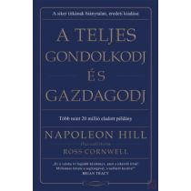 A TELJES GONDOLKODJ ÉS GAZDAGODJ