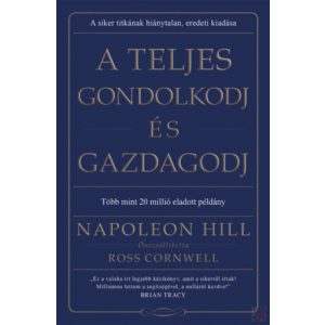 A TELJES GONDOLKODJ ÉS GAZDAGODJ