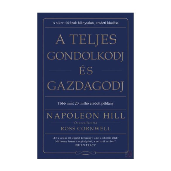 A TELJES GONDOLKODJ ÉS GAZDAGODJ