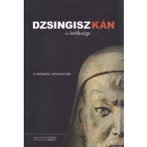 DZSINGISZ KÁN ÉS ÖRÖKSÉGE