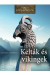 NAGY CIVILIZÁCIÓK SOROZAT - 8. KELTÁK ÉS VIKINGEK NAGY CIVILIZÁCIÓK SOROZAT - 8. KELTÁK ÉS VIKINGEK